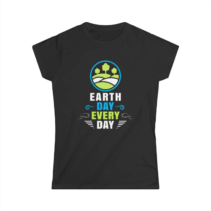 Earth Day Every Day Earth Day Shirts Save the Planet Womens T Shirts Collared Crew Neck Turtle Neck