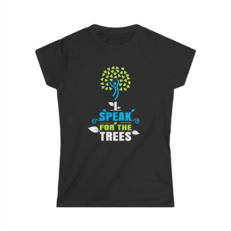 Earth Day I Speak For The Trees Design Nature Lover Womens T Shirt Boxy Fit Fitted Loose