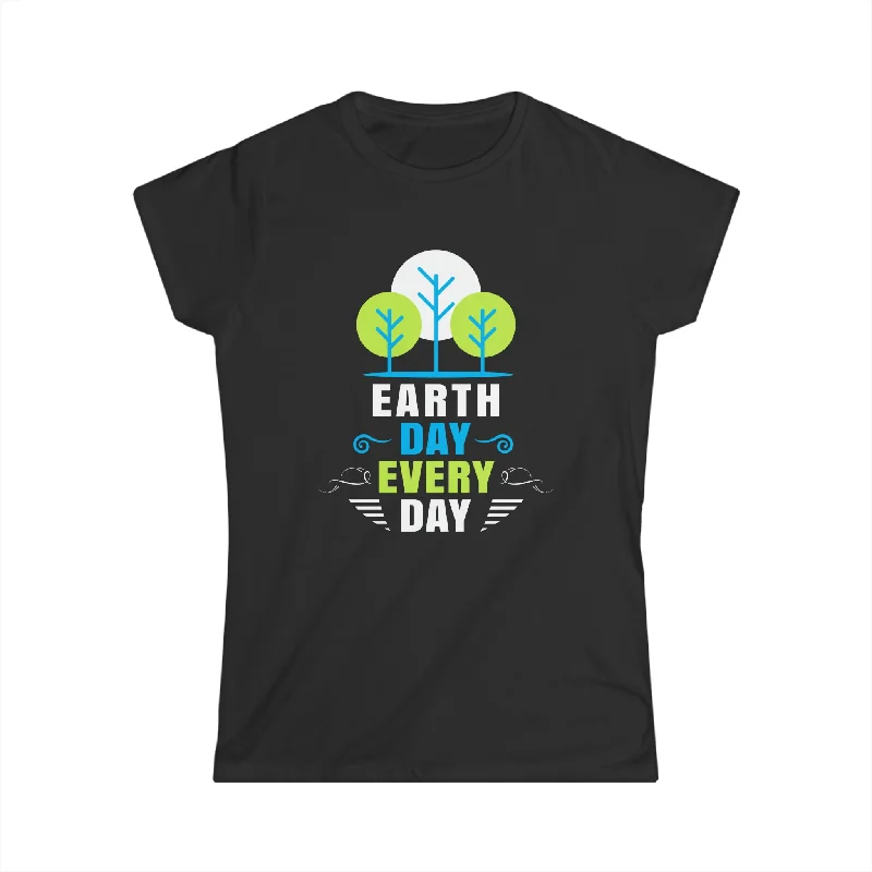 Happy Earth Day Tshirt Every Day is Earth Day Environmental Womens T Shirts Rayon Fabric Velvet Fabric Corduroy Fabric