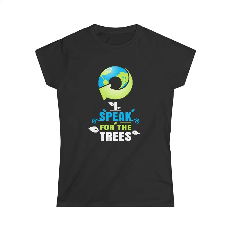 I Speak For The Trees Shirt Gift Environmental Earth Day Womens T Shirts Lace Blend Ribbed Blend Corduroy Blend