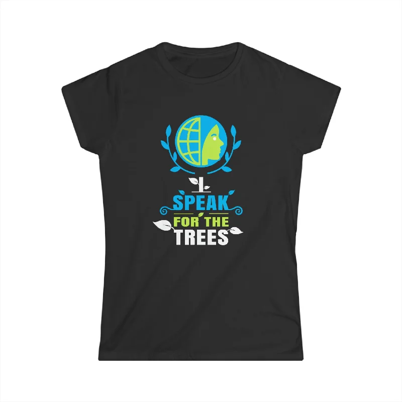 I Speak For The Trees Shirt Gift Environmental Earth Day Womens T Shirts Anti-Pilling Machine Wash Handmade