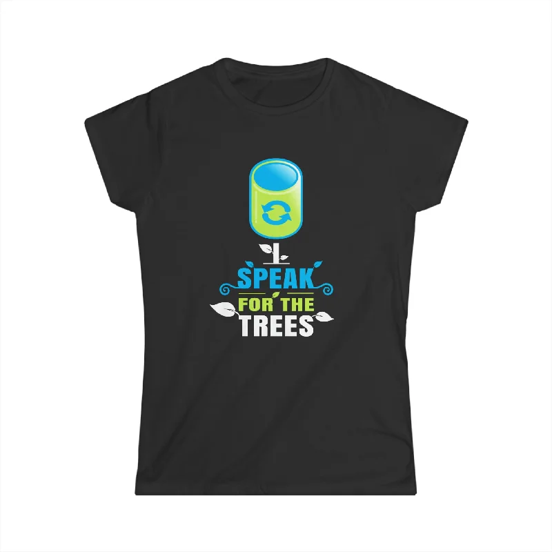 I Speak For Trees Planet Save Earth Day Graphic Women Shirts Cozy Warm Stylish