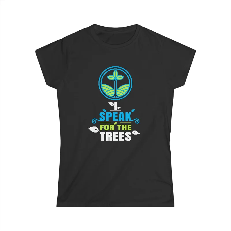 I Speak For Trees Planet Save Earth Day Graphic Womens T Shirts Fleece Nylon Spandex