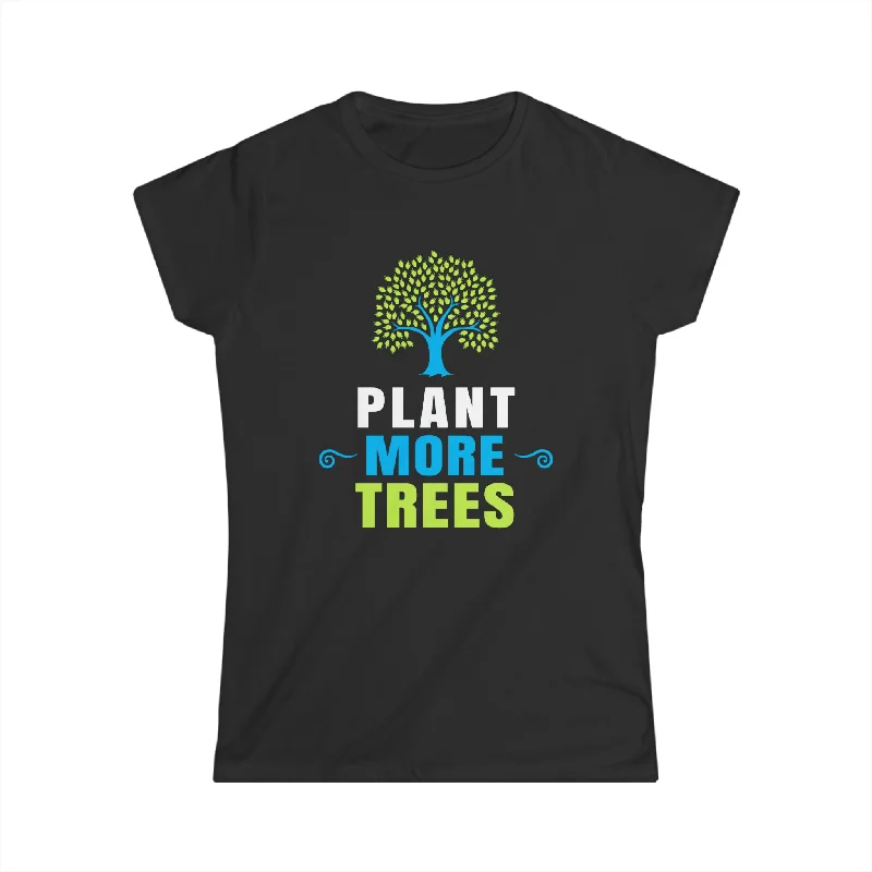 Plant More Trees T Shirt Tree Planting Happy Arbor Day Women Shirts Lace Blend Ribbed Blend Corduroy Blend